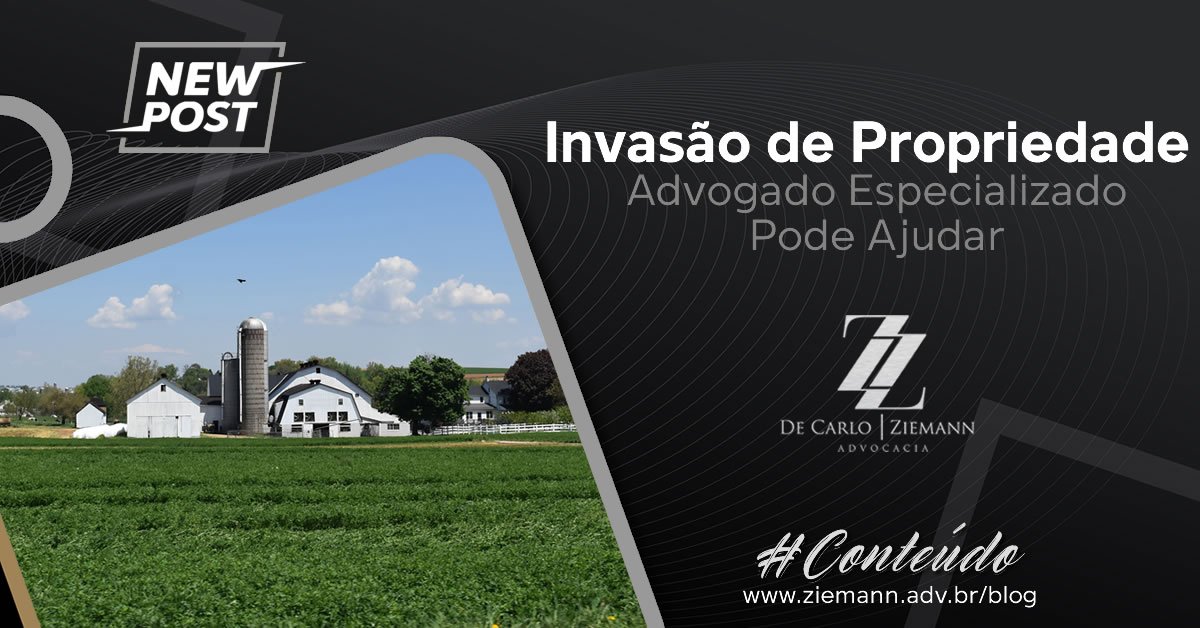 Invasão de Propriedade Rural: Como Proceder?